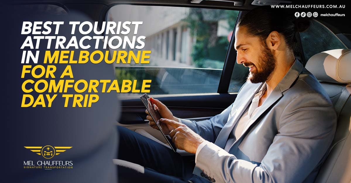 Best Tourist Attractions in Melbourne for a comfortable Day Trip